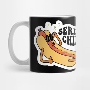 Serial Chiller, Hot Dog, Groovy Sarcastic Mood Mug